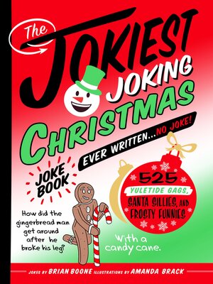 cover image of The Jokiest Joking Christmas Joke Book Ever Written . . . No Joke!